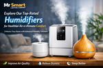 High-quality humidifiers online for improved air quality and comfort – Mr Smart Lighting Company